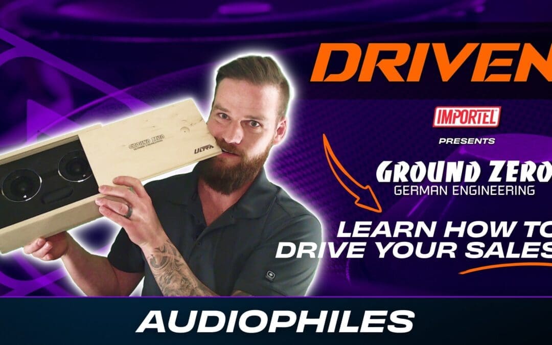GROUND ZERO | AUDIOPHILES | DRIVEN