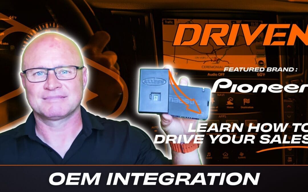 PIONEER | OEM INTEGRATION | DRIVEN