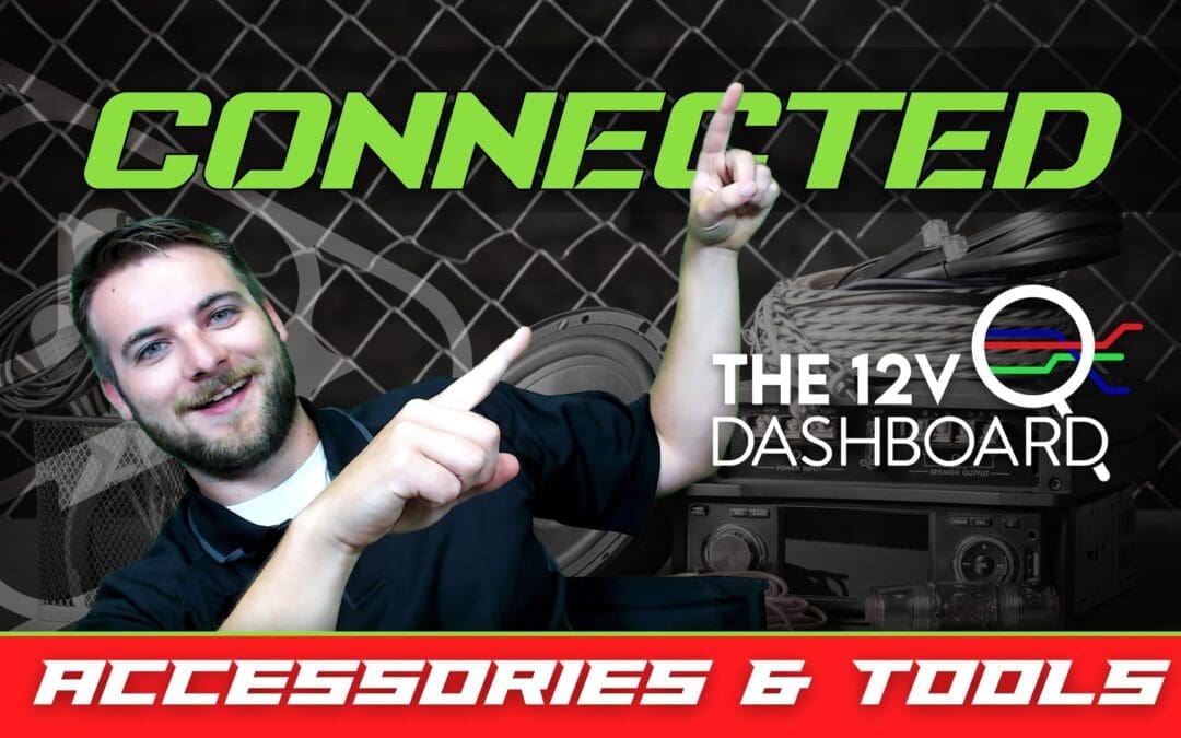 THE 12V DASHBOARD | ACCESSORIES & TOOLS | CONNECTED