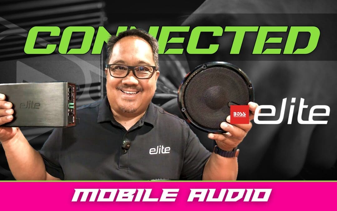 BOSS ELITE | MOBILE AUDIO | CONNECTED