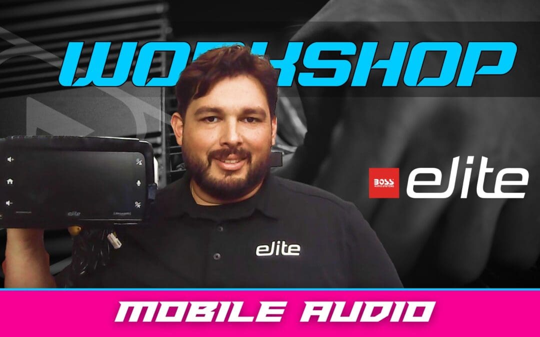 BOSS ELITE | MOBILE AUDIO | WORKSHOP