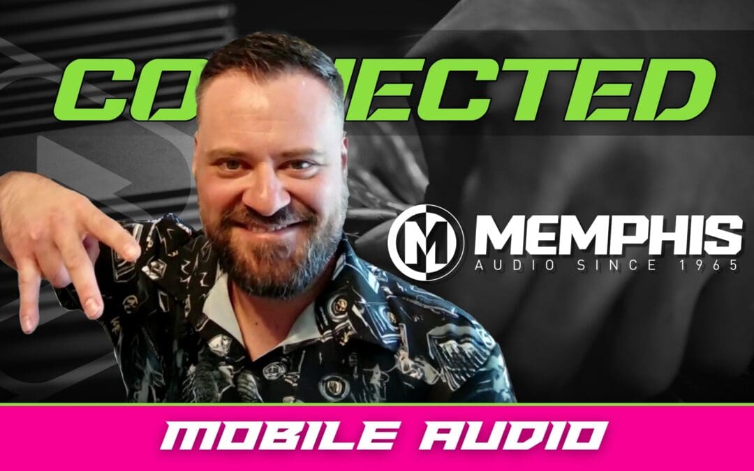 MEMPHIS AUDIO | MOBILE AUDIO | CONNECTED