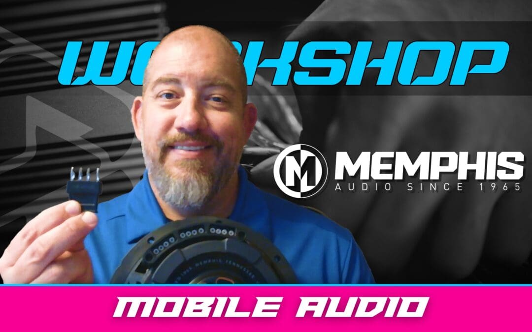 MEMPHIS AUDIO | MOBILE AUDIO | WORKSHOP