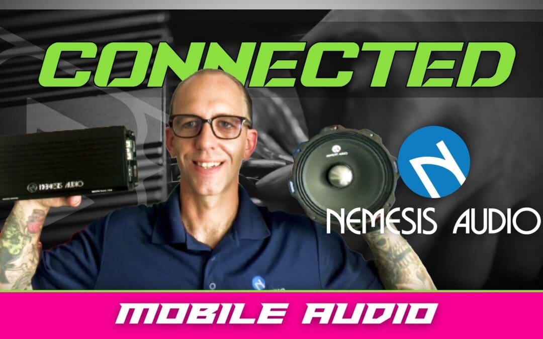 NEMESIS AUDIO | MOBILE AUDIO | CONNECTED