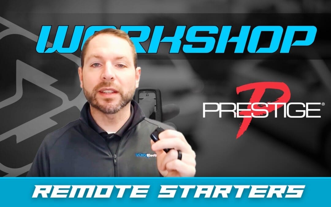 PRESTIGE | REMOTE STARTERS | WORKSHOP